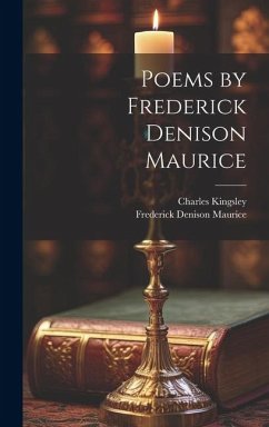Poems by Frederick Denison Maurice - Maurice, Frederick Denison; Kingsley, Charles