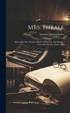 Mrs. Thrale: Afterwards Mrs. Piozzi; a Sketch of Her Life And Passages From Her Diaries, Letters And