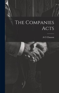 The Companies Acts - Clauson, A. C.