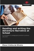 Reading and writing the Adventure Narrative at School