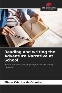 Reading and writing the Adventure Narrative at School - Oliveira, Eliane Cristina de