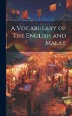 A Vocabulary of The English and Malay