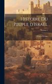 Histoire du peuple d'Israël; Volume 1