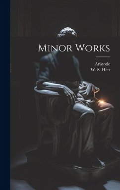 Minor Works - Aristotle, Aristotle; Hett, W. S.