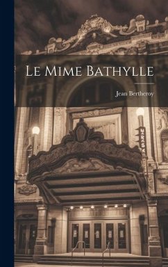 Le Mime Bathylle - Bertheroy, Jean