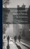 Establishing Industrial Schools