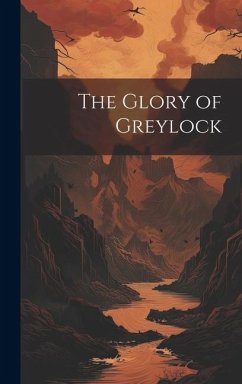 The Glory of Greylock - Anonymous