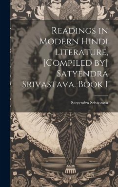 Readings in modern Hindi literature, [compiled by] Satyendra Srivastava. Book 1 - Srivastava, Satyendra