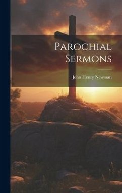 Parochial Sermons - Newman, John Henry