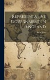 Representative Government in England: Its Faults and Failures