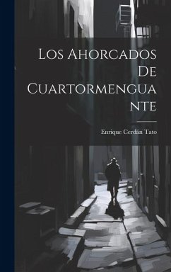 Los Ahorcados de Cuartormenguante - Tato, Enrique Cerdán