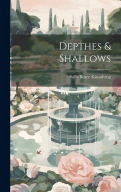 Depthes & Shallows - Kinsolving, Sally Bruce