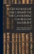 A Catalogue of the Library of the... - Bild 1