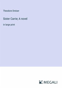 Cover Sister Carrie; A novel