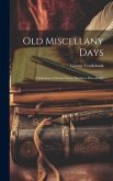 Old Miscellany Days: A Selection of Stories From "Bentleys Miscellany"