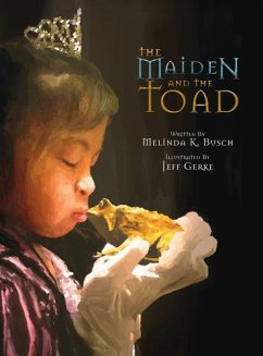 The Maiden and the Toad - Busch, Melinda K.