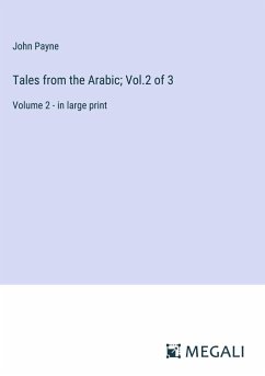 Tales from the Arabic; Vol.2 of 3 - Payne, John