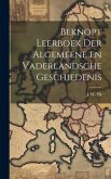 Beknopt Leerboek der Algemeene en Vaderlandsche Geschiedenis