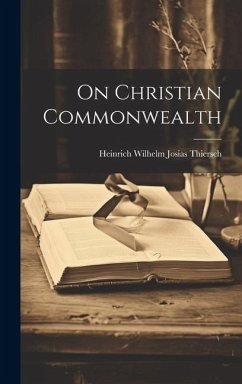On Christian Commonwealth - Thiersch, Heinrich Wilhelm Josias