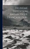 Deuxième Expédition Antarctique Française 1908-1910