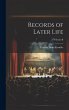 Records of Later Life; Volume II - Bild 1