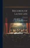 Records of Later Life; Volume II