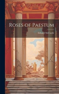 Roses of Paestum - Mccurdy, Edward