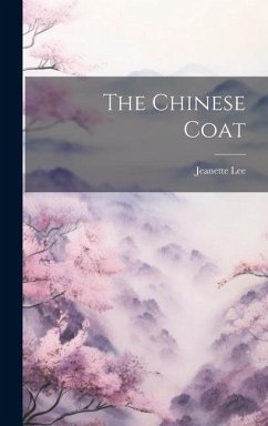 The Chinese Coat - Lee, Jeanette