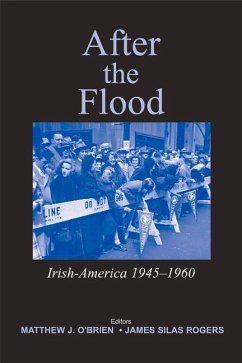 After the Flood: Irish America, 1945-1960