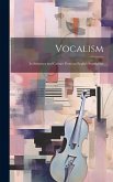 Vocalism: Its Structure and Culture From an English Standpoint