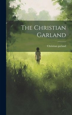 The Christian Garland - Garland, Christian