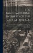 The Manufacturing Interests Of The City... - Bild 1