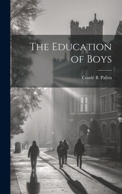 The Education of Boys - Pallen, Condé B.