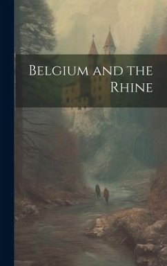 Belgium and the Rhine - Anonymous