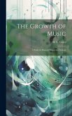 The Growth of Music: A Study in Musical History for Schools