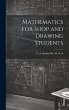 Mathematics for Shop and Drawing... - Bild 1