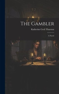 The Gambler - Thurston, Katherine Cecil
