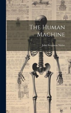 The Human Machine - Nisbet, John Ferguson