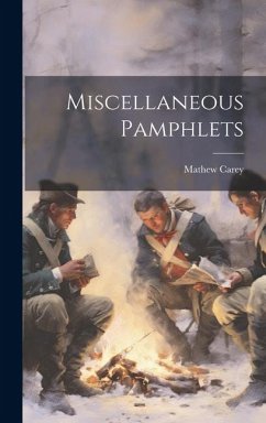 Miscellaneous Pamphlets - Carey, Mathew
