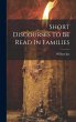 Short Discourses To Be Read In Families - Bild 1