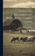 Official Records of Pure-bred Dairy Cows - Bild 1