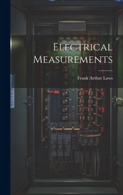 Electrical Measurements - Laws, Frank Arthur