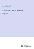 Dr. Jonathan; A Play in Three Acts
