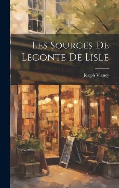 Les Sources de Leconte de Lisle - Vianey, Joseph