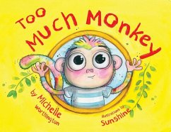 Too Much Monkey - Worthington, Michelle