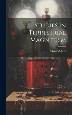 Studies in Terrestrial Magnetism - Chree, Charles