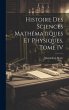 Histoire des Sciences Mathématiques et... - Bild 1