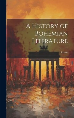 A History of Bohemian Literature - Lützow