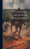 Harvard Memorial Biographies