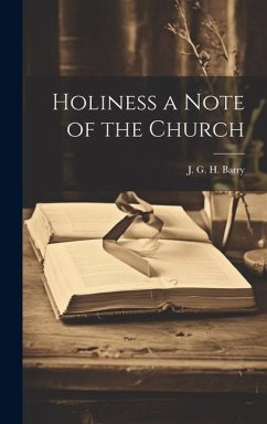 Holiness a Note of the Church - G. H. Barry, J.